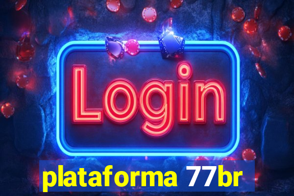 plataforma 77br